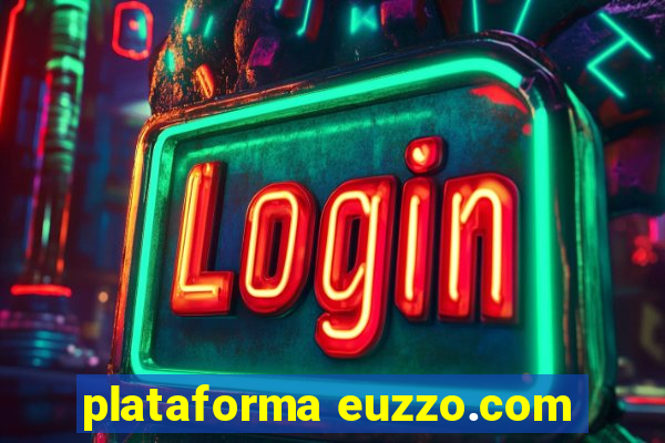 plataforma euzzo.com